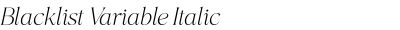 Blacklist Variable Italic